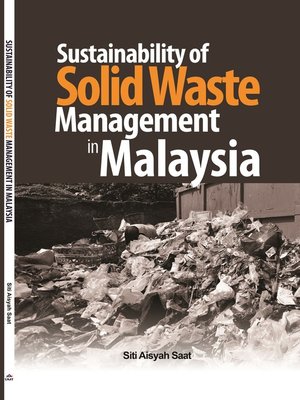 cover image of Sustainability of Solid Waste Management in Malaysia